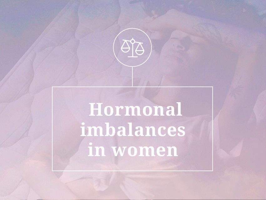 Understanding hormonal imbalances in women: Causes, symptoms, and solutions.