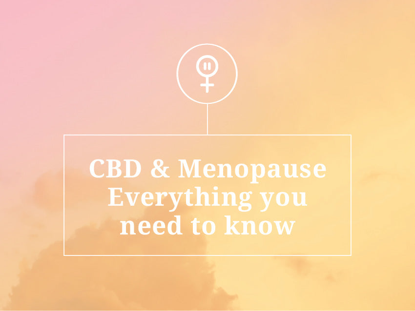 CBD and Menopause - Everything You Need to Know