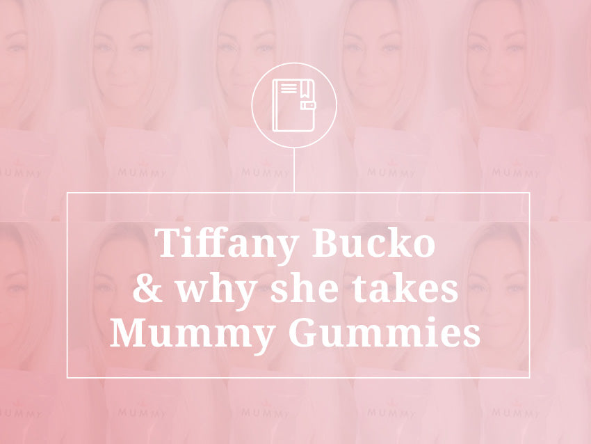 Tiffany Bucko and why she takes Mummy Gummies