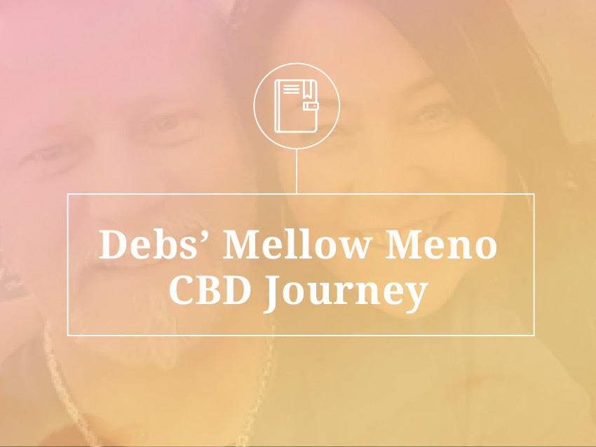 Debs' Mellow Meno CBD Journey